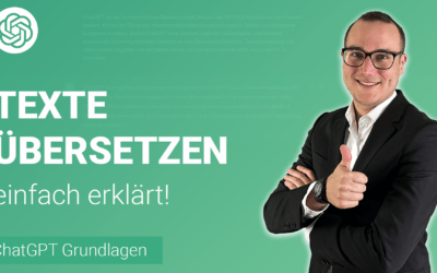 TEXTE in ANDERE SPRACHEN ÜBERSETZEN in ChatGPT einfach erklärt