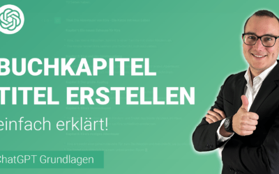 IDEEN für BÜCHER mit KAPITELÜBERSCHRIFTEN von ChatGPT einfach erklärt