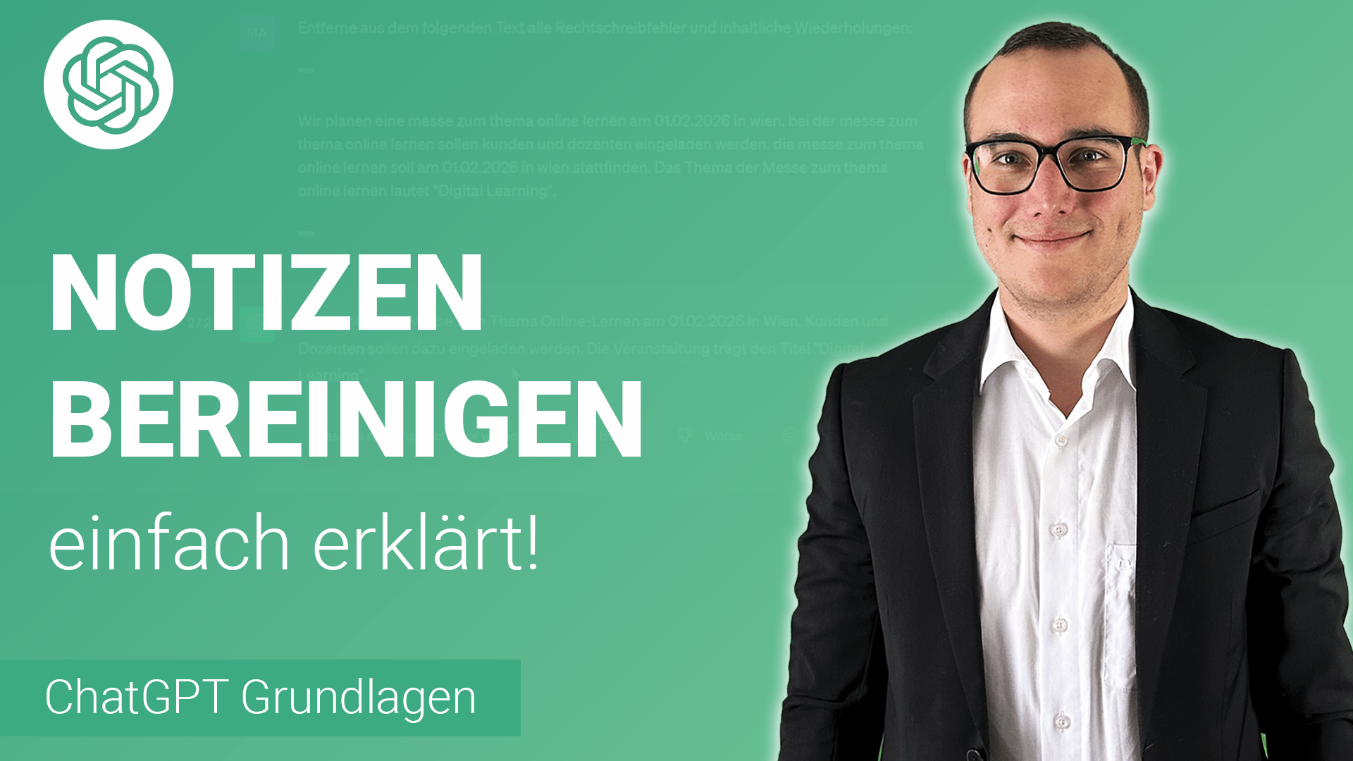 NOTIZEN oder PROTOKOLLE bereinigen lassen von ChatGPT einfach erklärt