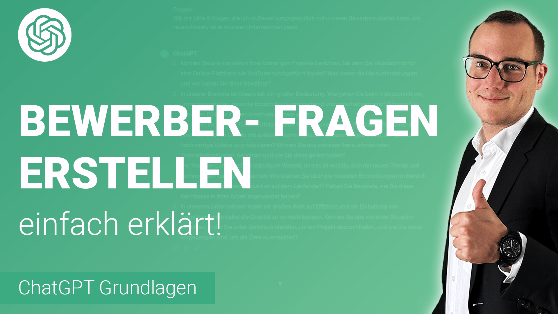 BEWERBER-FRAGEN erstellen lassen in ChatGPT einfach erklärt