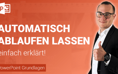 PRÄSENTATION AUTOMATISCH ablaufen lassen einfach erklärt
