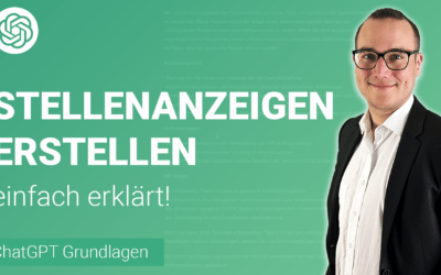 STELLENANZEIGEN erstellen lassen mit ChatGPT einfach erklärt