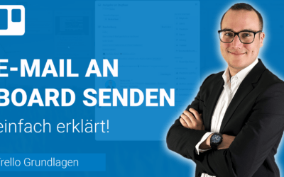 E-MAIL an BOARD senden für Karte erstellen einfach erklärt
