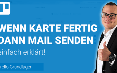 AUTOMATISIERTE E-MAIL senden wenn Karte erledigt einfach erklärt