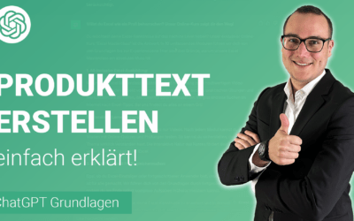 PRODUKTBESCHREIBUNGEN erstellen lassen von ChatGPT einfach erklärt