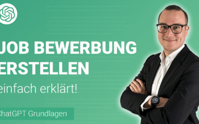JOB-BEWERBUNG erstellen lassen von ChatGPT einfach erklärt