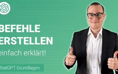 BEFEHLE FÜR CHATGPT erstellen in ChatGPT einfach erklärt