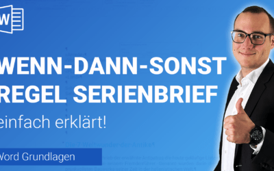 SERIENBRIEF-REGEL (Wenn Dann Sonst) einfügen einfach erklärt