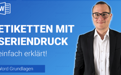 ETIKETTEN mit SERIENDRUCK erstellen einfach erklärt