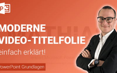 MODERNE TITELFOLIE mit VIDEO einfügen einfach erklärt