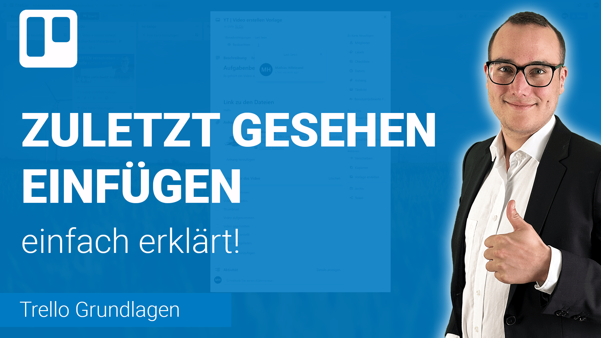 „ZULETZT GESEHEN“ in Boards UND Karten einfügen einfach erklärt