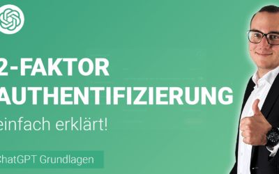 2-FAKTOR AUTHENTIFIZIERUNG aktivieren einfach erklärt