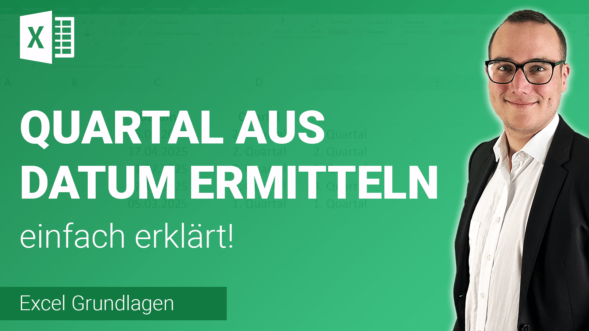 QUARTAL aus Datum automatisiert ermitteln einfach erklärt