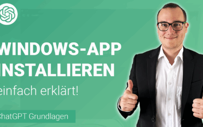ChatGPT als WINDOWS-APP installieren einfach erklärt