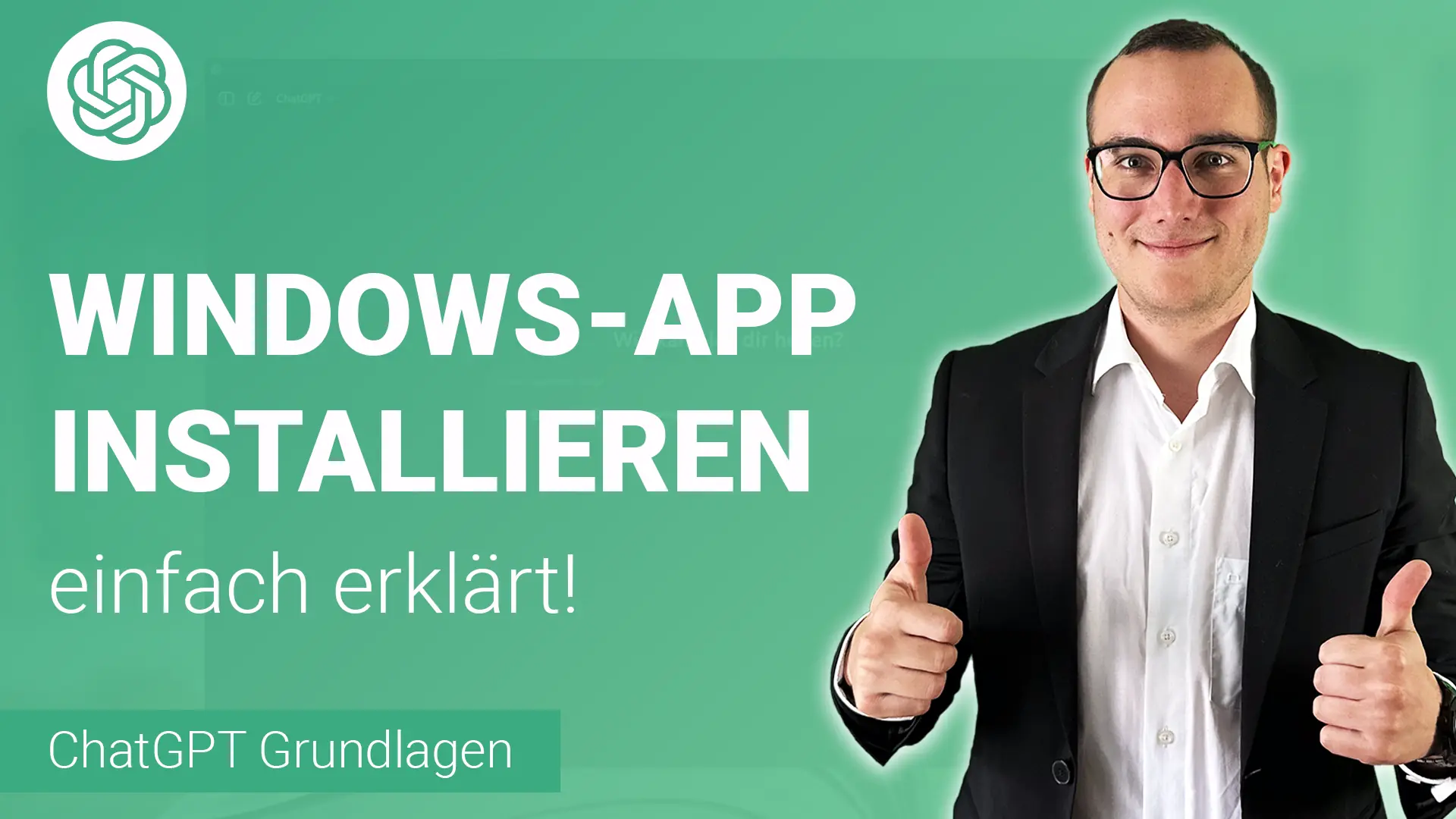ChatGPT als WINDOWS-APP installieren einfach erklärt