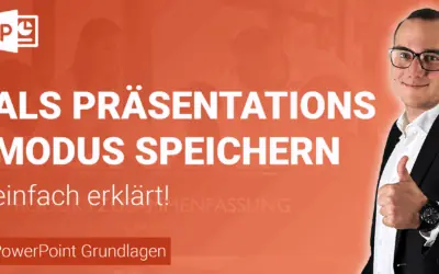 PRÄSENTATION als BILDSCHIRMPRÄSENTATION speichern einfach erklärt