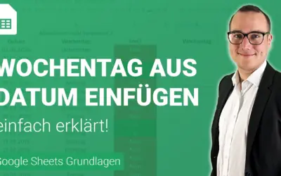 WOCHENTAGSNAME aus DATUM einfügen einfach erklärt